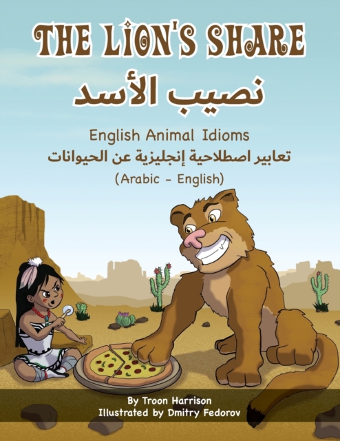 The Lion's Share - English Animal Idioms (Arabic-English), Paperback / softback Book