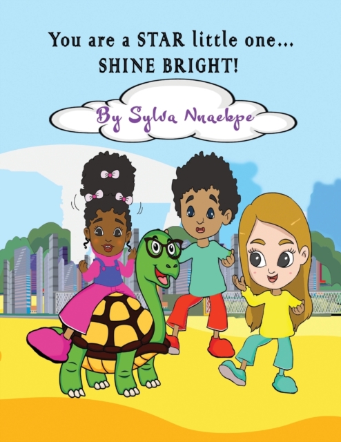 You are a STAR little one... SHINE BRIGHT!, Paperback / softback Book