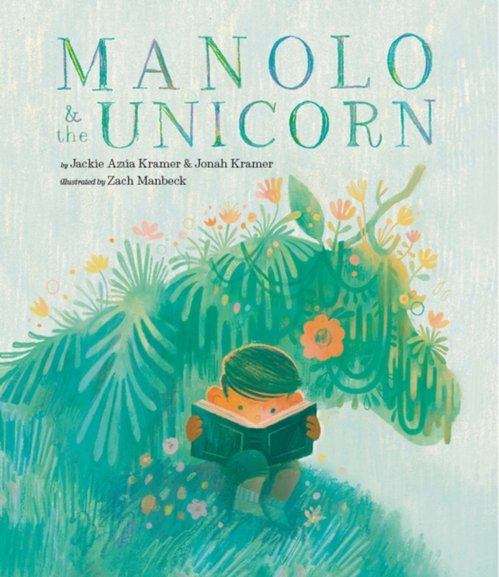 Manolo & the Unicorn, Hardback Book