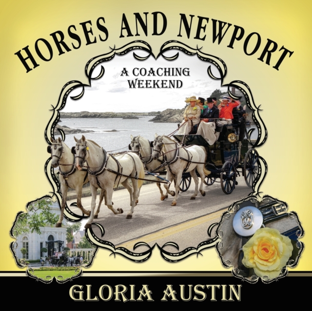 Horses and Newport : A Coaching Weekend - 2018, Paperback / softback Book