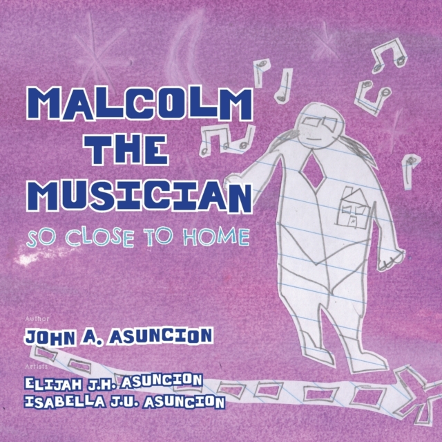 Malcolm the Musician : So Close to Home, Paperback / softback Book