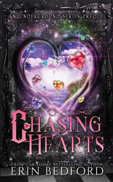 Chasing Hearts : An Underground Prequel, Paperback / softback Book