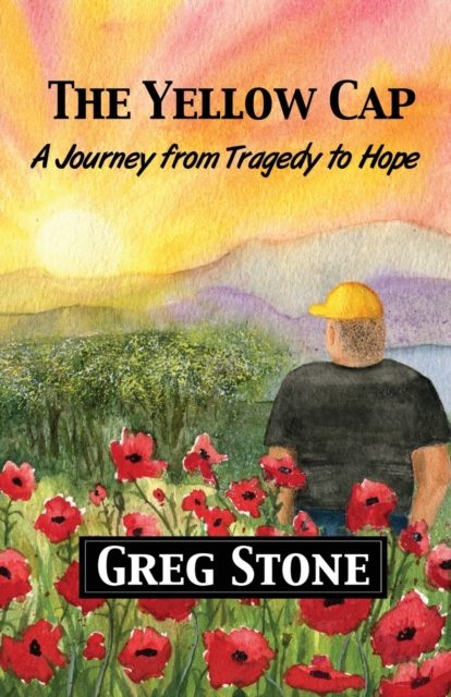 The Yellow Cap : A Journey fromTragedy to Hope, Paperback / softback Book