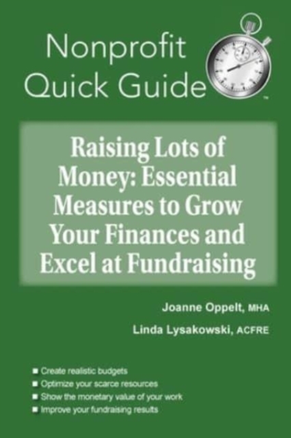 Raising Lots of Money : Essential Measures to Grow Your Finances and Excel at Fundraising, Paperback / softback Book