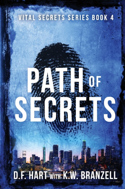 Path of Secrets : Vital Secrets, Book Four, Paperback / softback Book