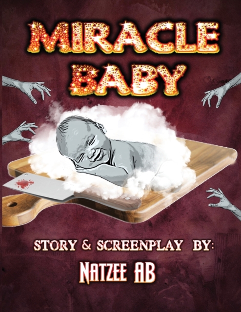 Miracle Baby : A Screenplay, Paperback / softback Book