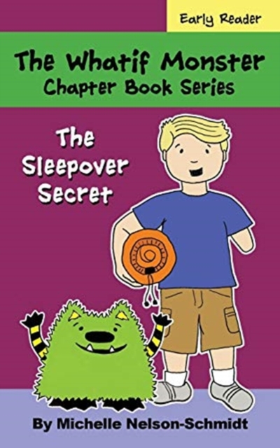 The Whatif Monster Chapter Book Series : The Sleepover Secret, Paperback / softback Book