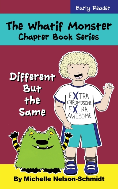 The Whatif Monster Chapter Book Series : Different But the Same, Paperback / softback Book