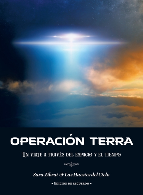 Operacion Terra : Un viaje a traves del espacio y el tiempo (Traduccion en espanol), Hardback Book