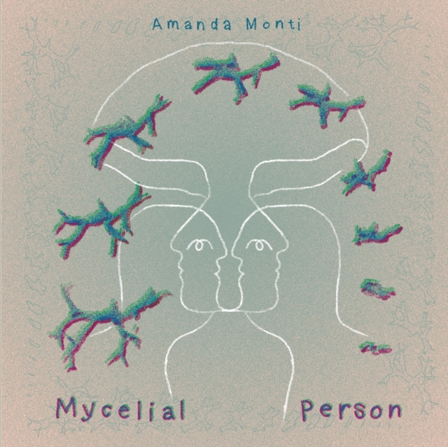 Mycelial Person, Paperback / softback Book