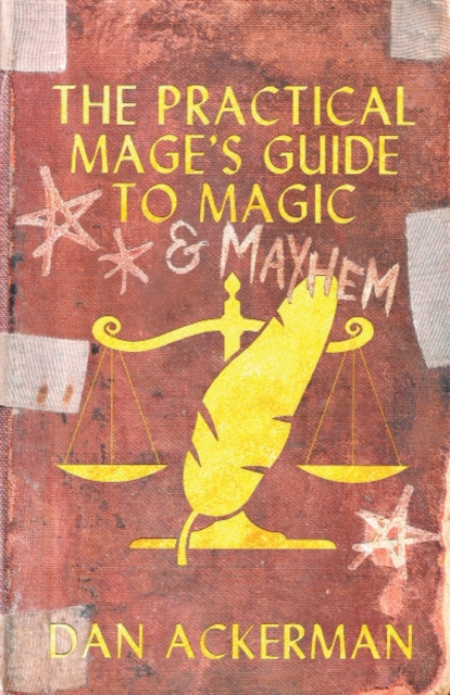 The Practical Mage's Guide to Magic and Mayhem, Paperback / softback Book