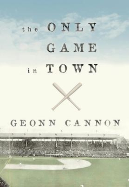 The Only Game in Town, Hardback Book