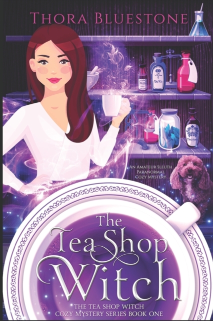 The Tea Shop Witch : A Paranormal Cozy Mystery Series with an Amateur Sleuth, Paperback / softback Book