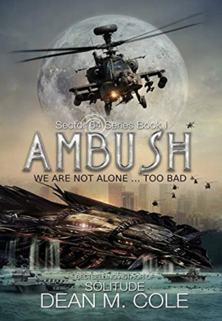 Ambush : A Military SciFi Thriller (Sector 64 Book One), Hardback Book