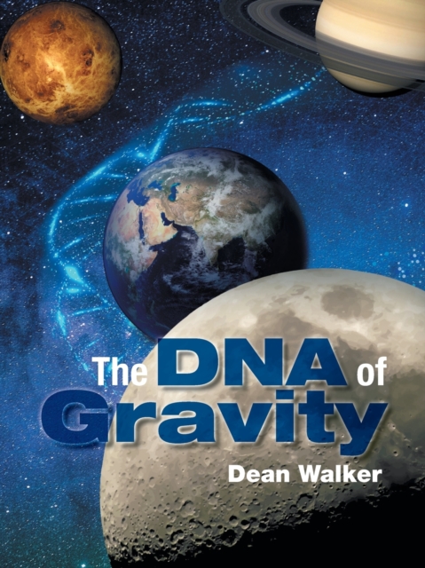 The DNA of Gravity, Paperback / softback Book