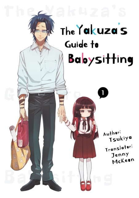 The Yakuza's Guide to Babysitting Vol. 1, Paperback / softback Book