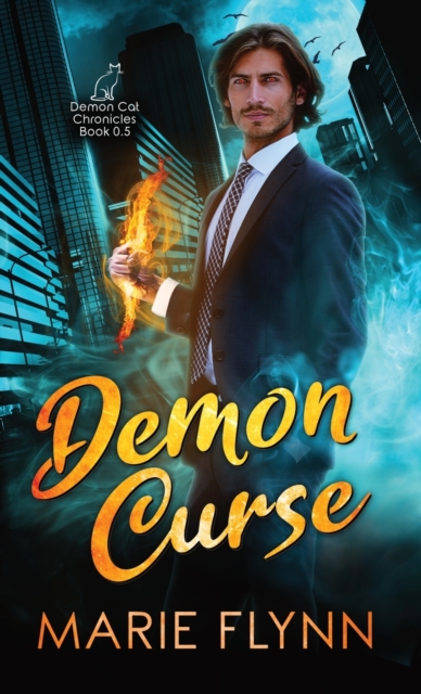 Demon Curse : A Supernatural Urban Fantasy Suspense, Hardback Book