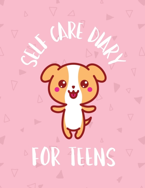 Self Care Diary For Teens : For Adults For Autism Moms For Nurses Moms Teachers Teens Women With Prompts Day and Night Self Love Gift, Paperback / softback Book