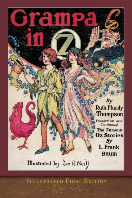 Grampa in Oz (Illustrated First Edition) : 100th Anniversary OZ Collection, Paperback / softback Book