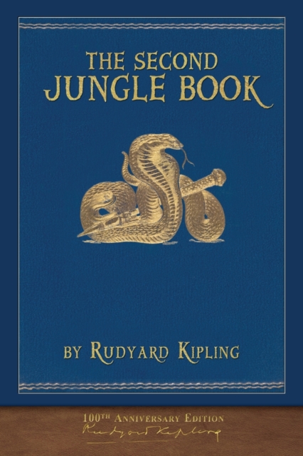 The Second Jungle Book (100th Anniversary Edition) : Illustrated First Edition, Paperback / softback Book