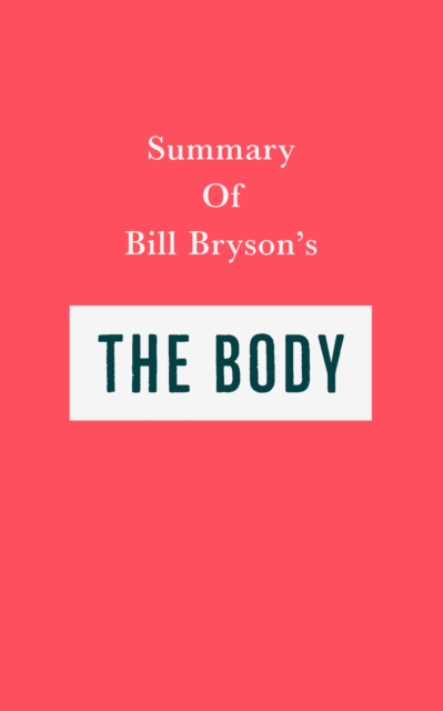 Summary of Bill Bryson' s The Body, EPUB eBook