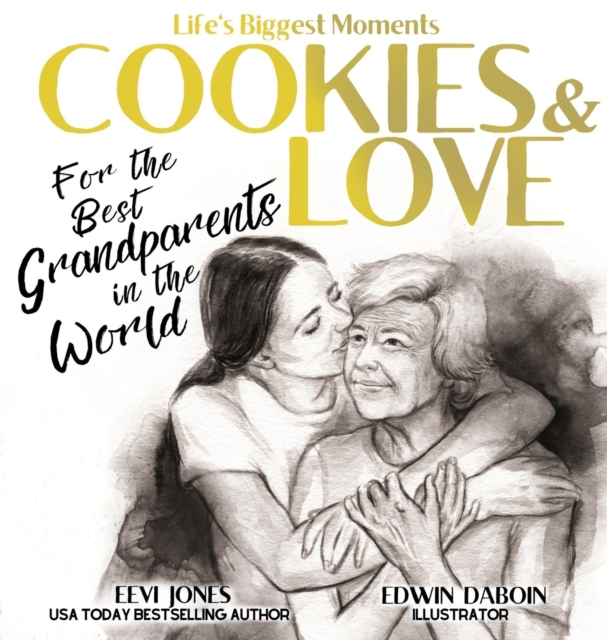 Cookies and Love : For the Best Grandparents in the World, Hardback Book