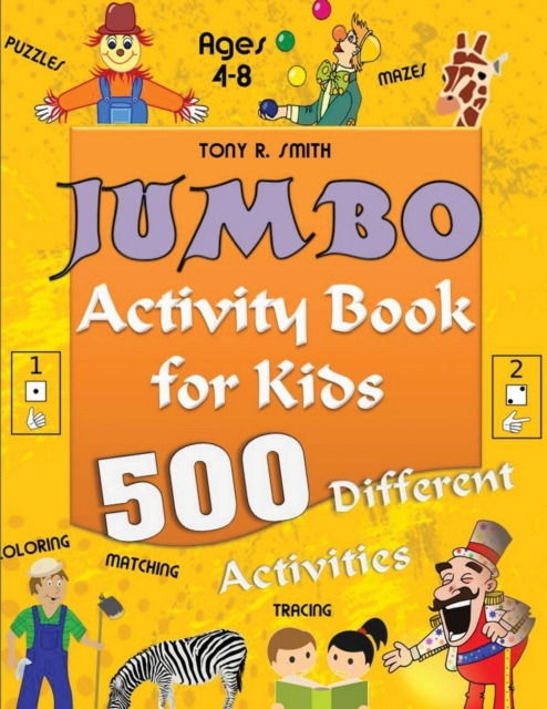 Jumbo Activity Book for Kids Ages 4-8 : 500 Different Activities, Paperback / softback Book