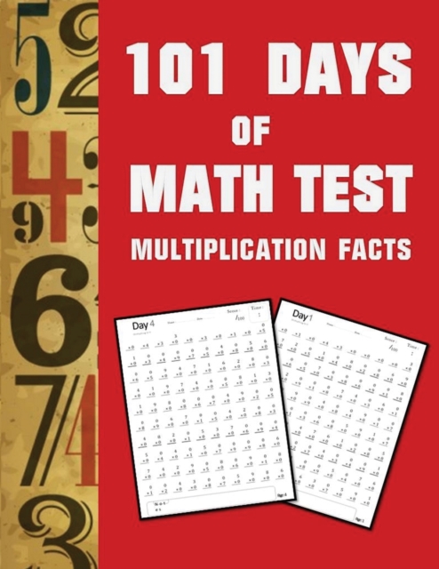101 Day of Math test Multiplication Facts ( 100 Pages), Paperback / softback Book