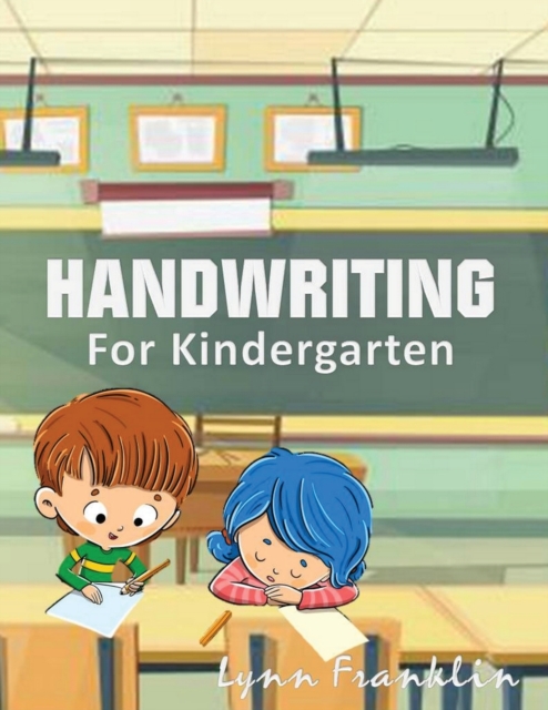 Handwriting for Kindergarten : Handwriting Practice Books for Kids, Paperback / softback Book