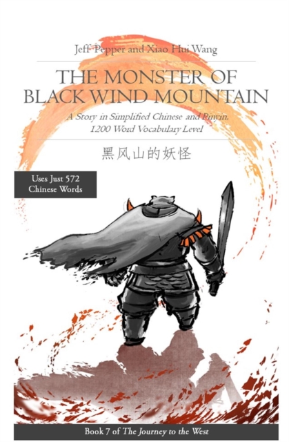 Monster of Black Wind Mountain: A Story in Simplified Chinese and Pinyin, 1200 Word Vocabulary Level, EPUB eBook
