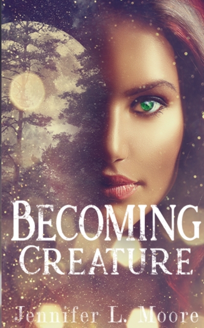 Becoming Creature : (Becoming: Book 1), Paperback / softback Book