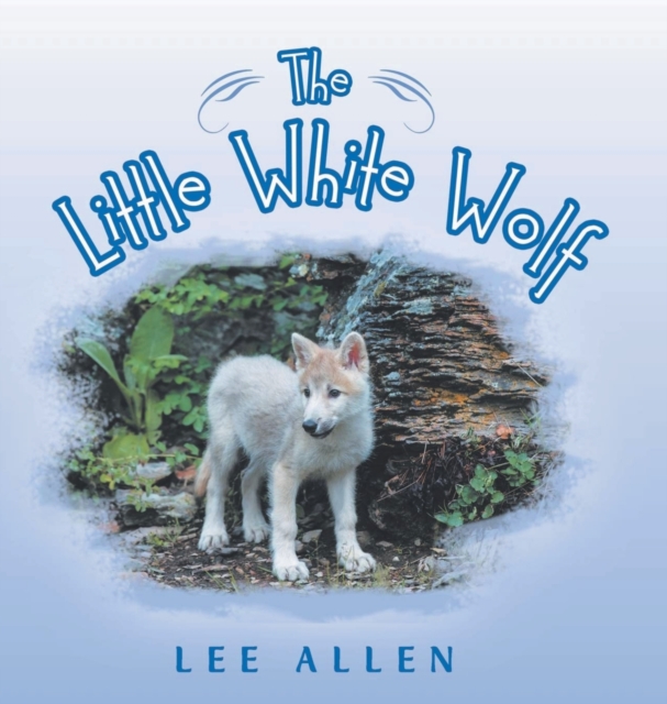 The Little White Wolf, Hardback Book