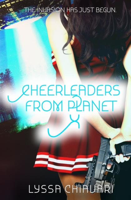 Cheerleaders from Planet X, Paperback / softback Book