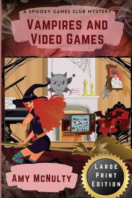 Vampires and Video Games : Large Print Edition, Paperback / softback Book