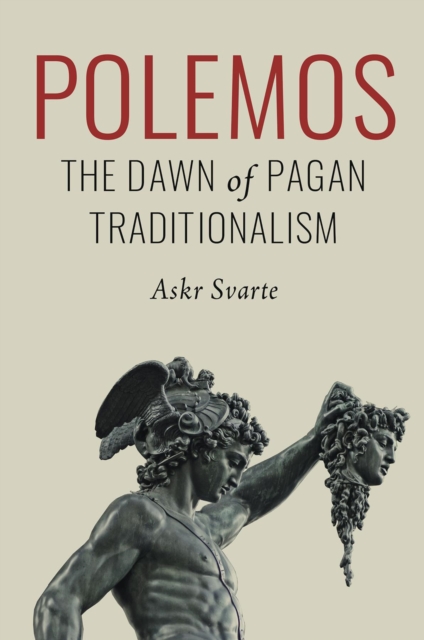 Polemos : The Dawn of Pagan Traditionalism, EPUB eBook