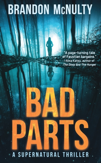 Bad Parts : A Supernatural Thriller, Paperback / softback Book