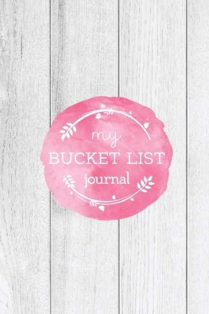 Bucket List Journal : Record, Track & Write Your Travel Adventure Book, Gift For Couples, Women, Men, Teens, For Camping, Summer Vacation, National Park, Paperback Book
