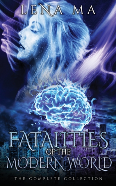 Fatalities of the Modern World (The Complete Collection), Paperback / softback Book