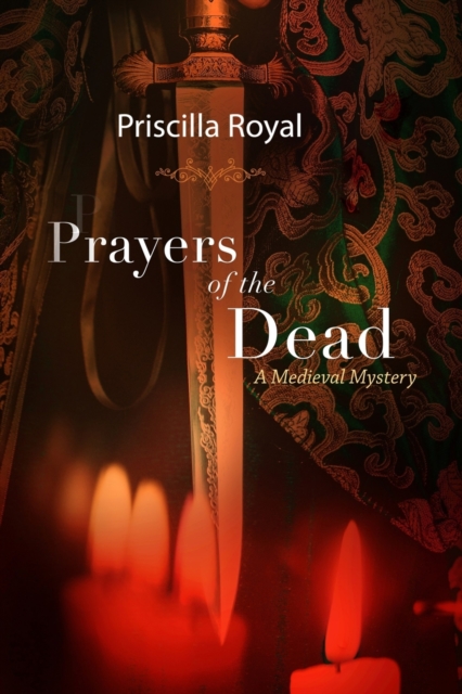 Prayers of the Dead : A Medieval Mystery, Paperback / softback Book