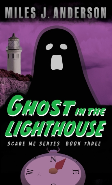 Ghost in the Lighthouse, Hardback Book