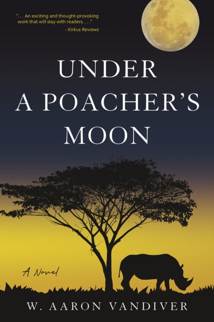 Under a Poacher's Moon : A Novel, Paperback / softback Book