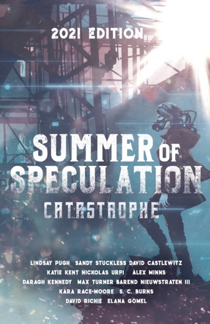 Summer of Speculation : Catastrophe 2021, Paperback / softback Book