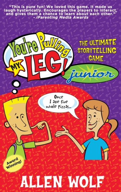 You're Pulling My Leg! Junior : The Ultimate Storytelling Game, Hardback Book