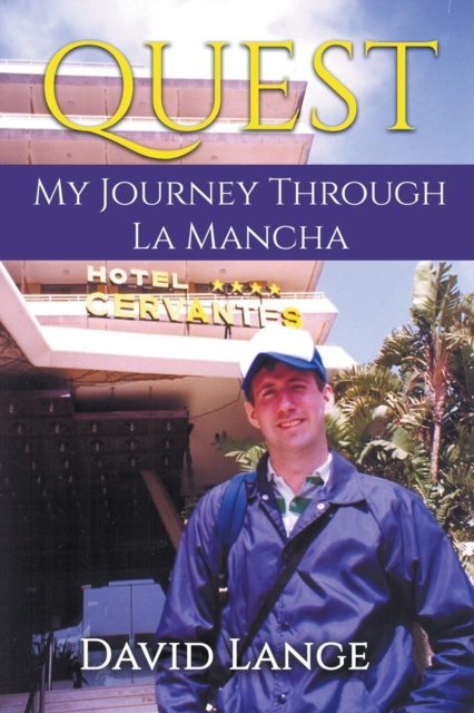 Quest : My Journey Through La Mancha, Paperback / softback Book