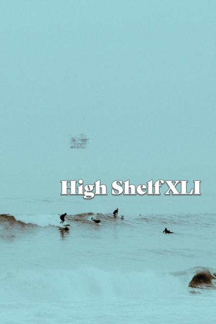 High Shelf XLI : April 2022, Paperback / softback Book