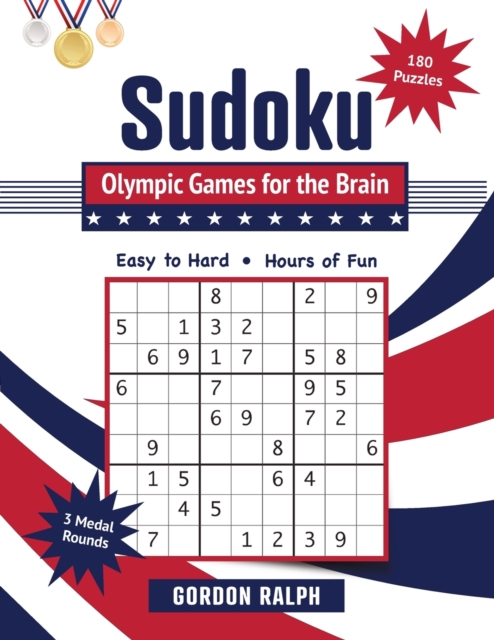 Sudoku Olympic Games for the Brain : 180 Large Print Puzzles - Easy to Hard, Paperback / softback Book