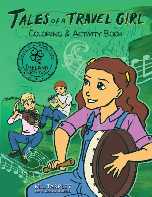 Tales of a Travel Girl Coloring and Activity Book : Book Two Ireland, Paperback / softback Book