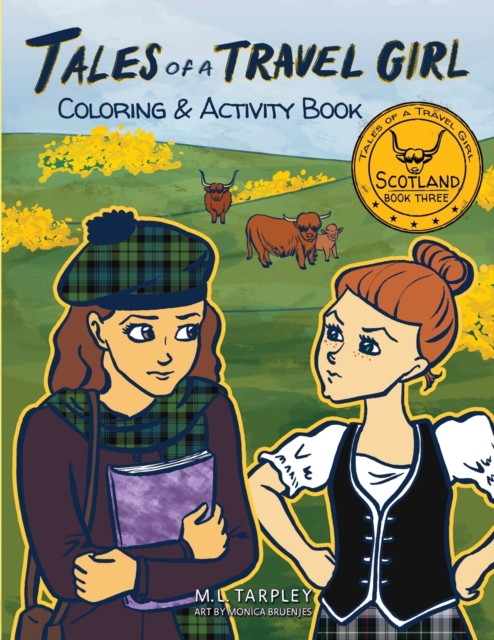 Tales of a Travel Girl Coloring and Activity Book : Book Three Scotland, Paperback / softback Book