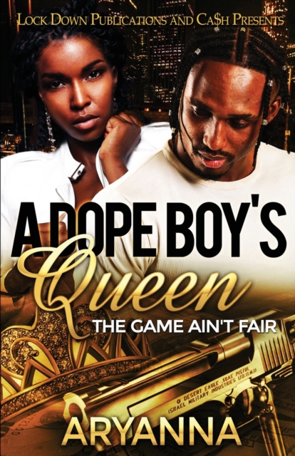 A Dope Boy's Queen : The Game Ain't Fair, Paperback / softback Book
