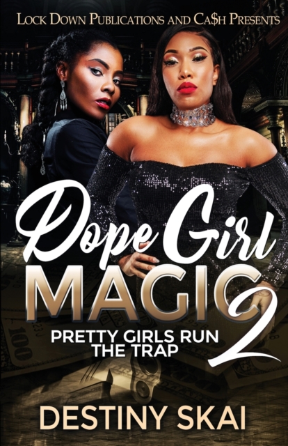 Dope Girl Magic 2 : Pretty Girls Run the Trap, Paperback / softback Book